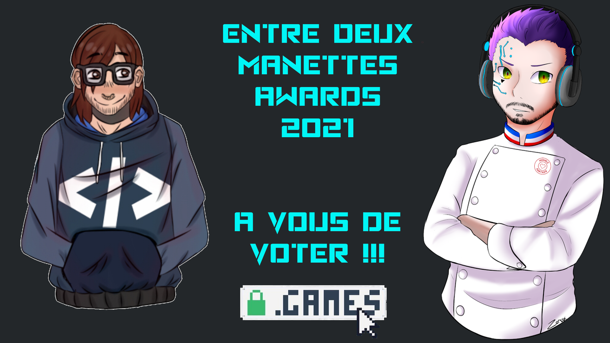 Entre Deux Manettes Awards 2021 : Vous pouvez voter