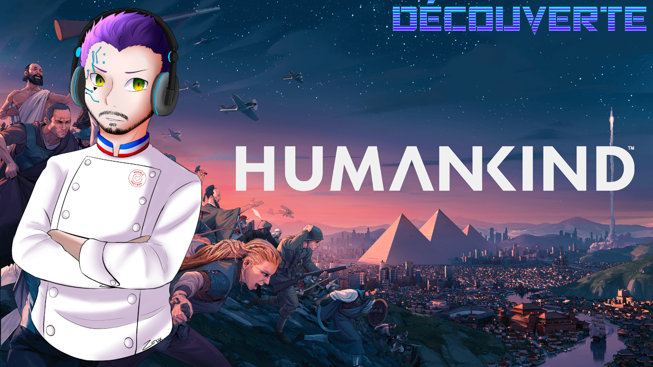 Découverte : Humankind