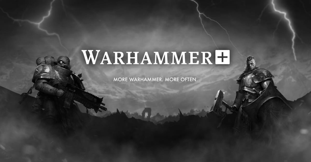 Games Workshop sort enfin son service Warhammer+