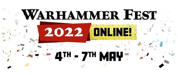 Warhammer Fest 2022 : résumé et analyses