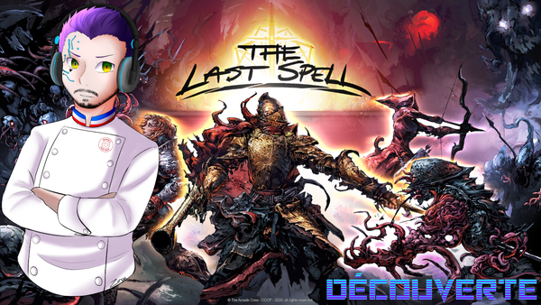Découverte : The Last Spell