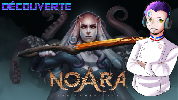 Découverte : Noara The Conspiracy