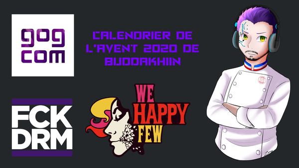 Calendrier de l’Avent 2020 Jour 12 : We Happy Few