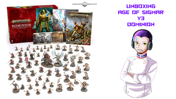 Warhammer Age of Sigmar V3 : Unboxing de la boîte Dominion