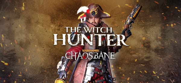 Découverte : Warhammer Chaosbane - Witch Hunter