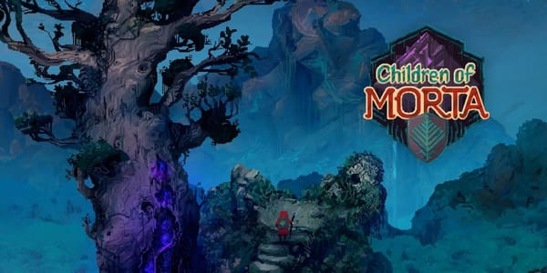 Découverte : Children of Morta