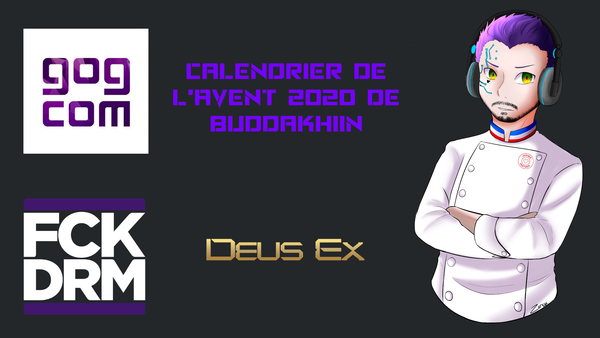 Calendrier de l’Avent 2020 Jour 10 : Deus Ex