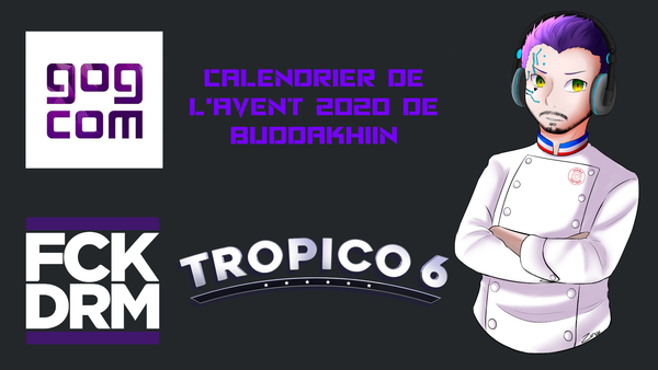 Calendrier de l’Avent 2020 Jour 6 : Tropico