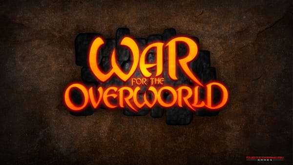 Découverte : War For The Overworld